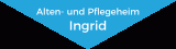 Alten- und Pflegeheim Ingrid